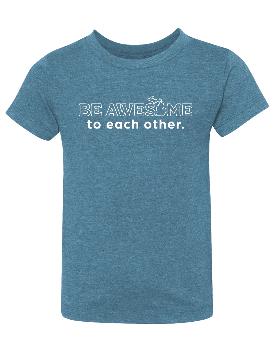 Be Awesome to Each Other Kids T-Shirt