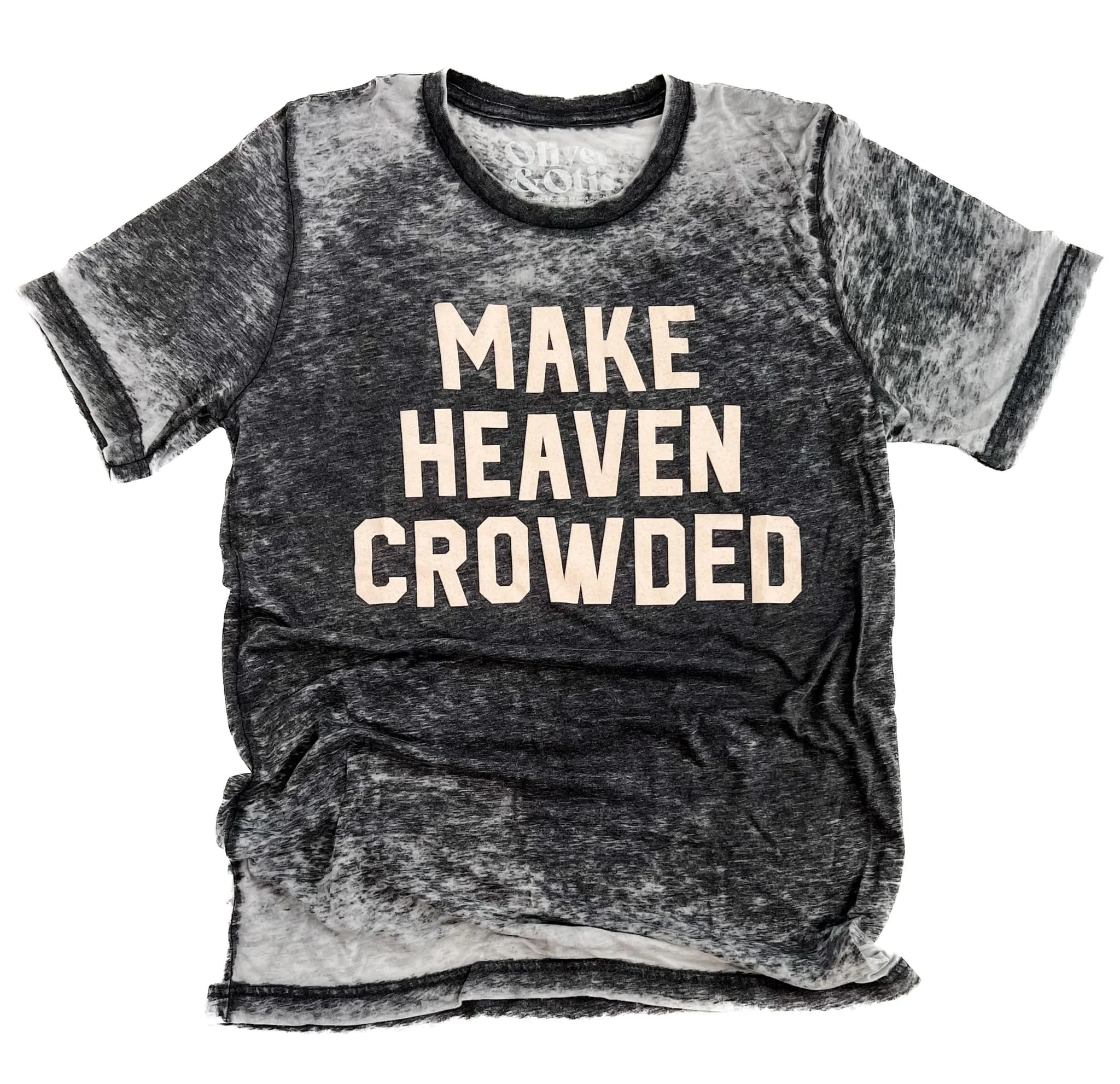 MAKE HEAVEN CROWDED T-SHIRT