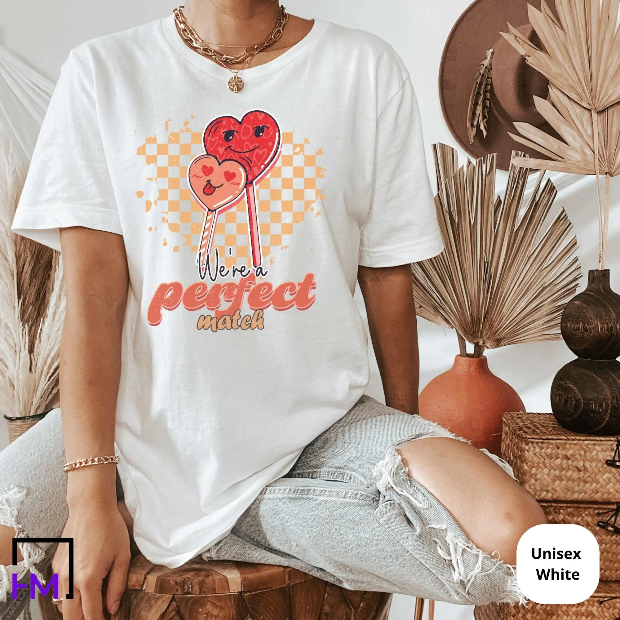 Perfect Match Retro Valentines Day Shirt, Womens Valentines Day Gift, Couples Valentine Shirt, Girl Valentine Shirt, Self Love Valentine