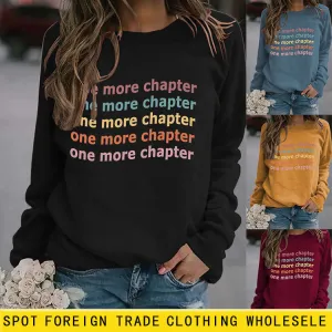 Round Neck Letter Women Long Sleeve One More Print Loose Sweatshirt