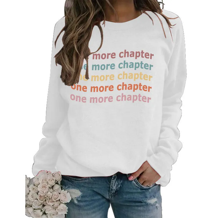 Round Neck Letter Women Long Sleeve One More Print Loose Sweatshirt